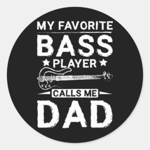 Fathers Day My Favourite B Player Calls Me Dad  Classic Round Sticker
