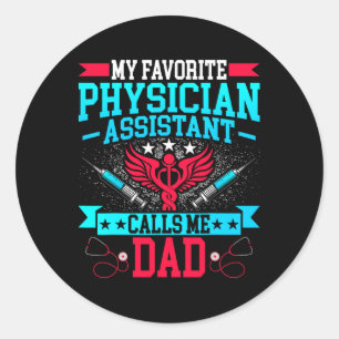 Fathers Day My Favourite Physician Istant Calls Me Classic Round Sticker