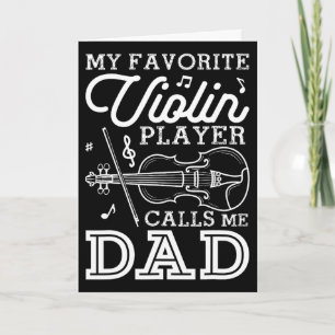 Fathers Day My Favourite Violin Player Calls Me Da Card