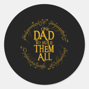 Father's Day One Dad To Rule Them All Father Gift  Classic Round Sticker