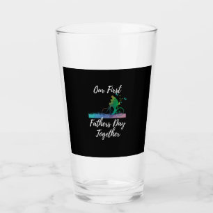 Father's Day Our First Fathers Day Together Glass