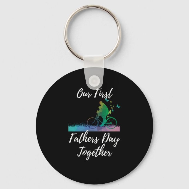Father's Day | Our First Fathers Day Together Key Ring (Front)