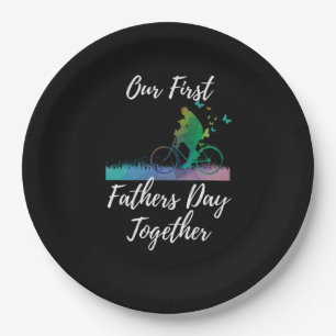 Father's Day Our First Fathers Day Together Paper Plate