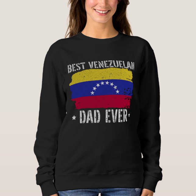 Fathers Day Papa Best Dad Ever Fatherhood Daddy  1 Sweatshirt (Front)