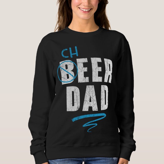 Fathers Day Papa Best Dad Ever Fatherhood Daddy 4 Sweatshirt (Front)