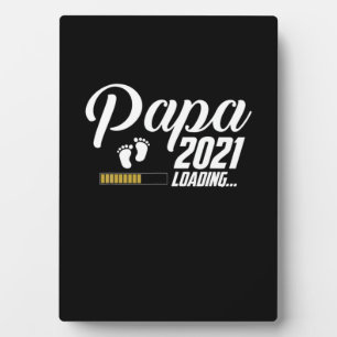 Father's Day Papa Loading 2021 First Time Father Plaque