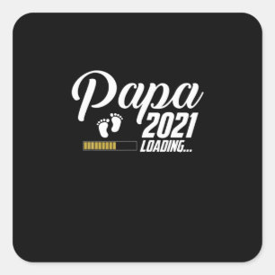 Father's Day Papa Loading 2021 First Time Father Square Sticker
