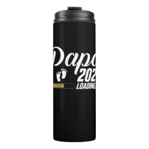 Father's Day   Papa Loading 2021 First Time Father Thermal Tumbler