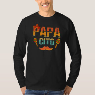Fathers Day Papacito Fiesta Mexican Dady Cinco De T-Shirt