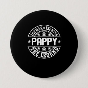 Father's Day Pappy The Man The Myth The Legend 7.5 Cm Round Badge