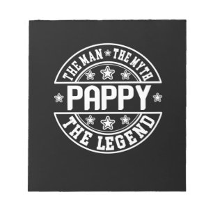 Father's Day   Pappy The Man The Myth The Legend Notepad