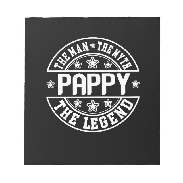 Father's Day | Pappy The Man The Myth The Legend Notepad (Front)