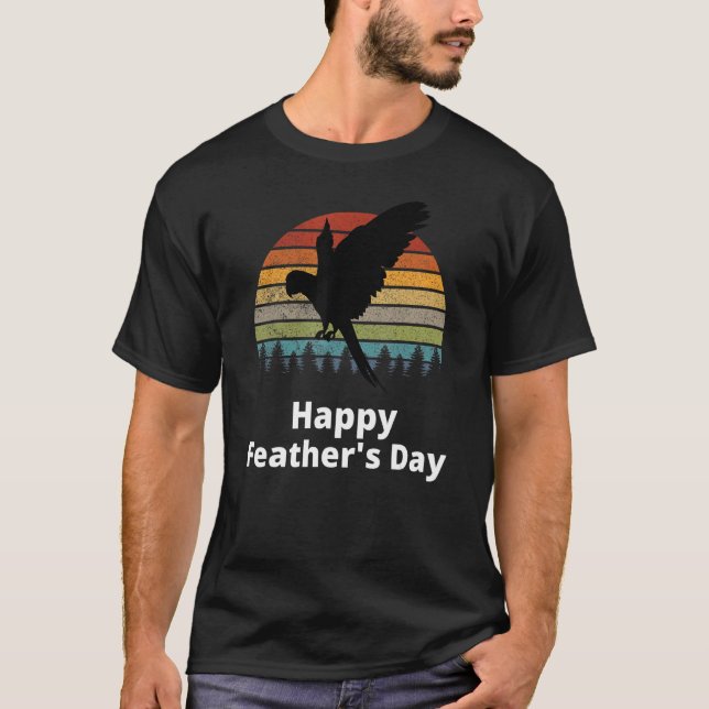 Father's Day Pet Bird Watching Parrot Feather's Da T-Shirt (Front)
