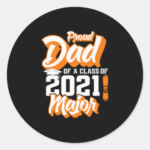 Father's Day   Proud Dad Of A Class of 2021 Classic Round Sticker