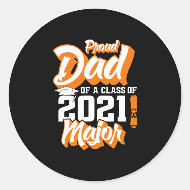 Father's Day | Proud Dad Of A Class of 2021 Classic Round Sticker (Front)