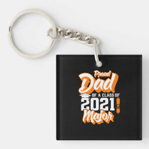 Father's Day   Proud Dad Of A Class of 2021 Key Ring