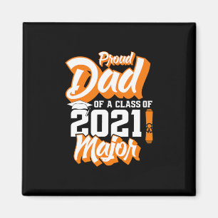 Father's Day Proud Dad Of A Class of 2021 Magnet