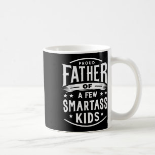Father's Day Proud Father Of A Few Smart Kids Coffee Mug