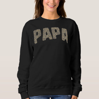Fathers Day Proud Papa Grandpa Leopard Print Men D Sweatshirt