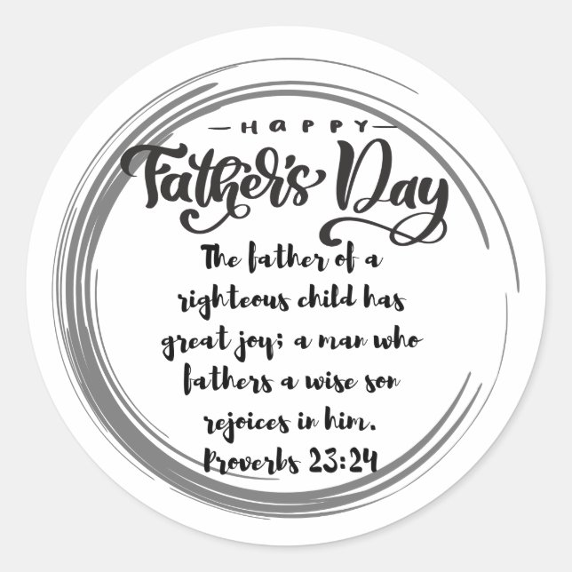 Father's Day Proverbs 23:24 Classic Round Sticker (Front)