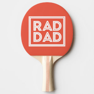 Father's Day - Rad Dad Ping Pong Paddle