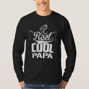 Fathers Day Reel Cool Papa Fishing Grandpa  Fisher T-Shirt