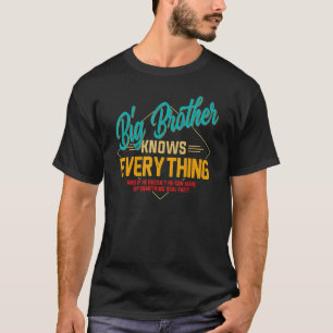 Father's Day Retro Big Brother Knows Everything Me T-Shirt