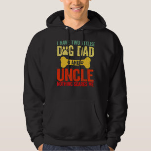 Father's Day Retro I Have Two Titles Dog Dad & Unc Hoodie