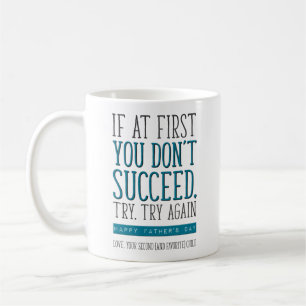 Father's Day, Second Born, 2nd Child, Try Again Coffee Mug