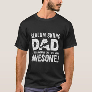 Father'S Day Slalom Waterski Wakeboard T-Shirt