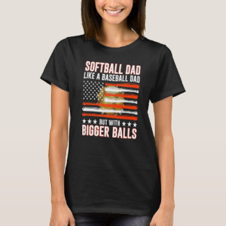 Father's Day  Softball Dad Like A Baseball Dad T-Shirt