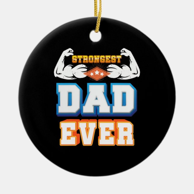Father's Day | Strongest Dad Ever Ceramic Tree Decoration (Front)