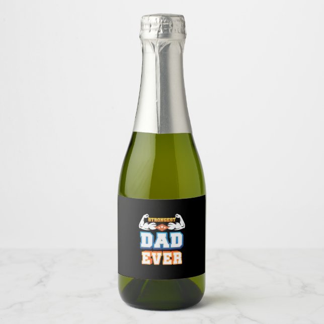 Father's Day | Strongest Dad Ever Sparkling Wine Label (Front)