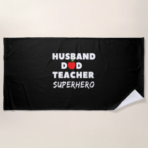 Father's Day Super Husband Dad Teacher Beach Towel