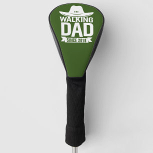 Father's Day - The Walking Dad Since… Golf Head Cover