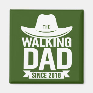 Father's Day - The Walking Dad Since… Magnet