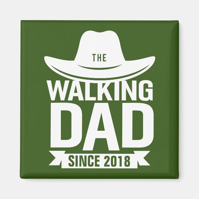 Father's Day - The Walking Dad Since… Magnet (Front)
