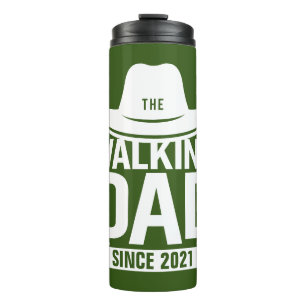 Father's Day - The Walking Dad Since… Thermal Tumbler