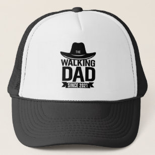 Father's Day - The Walking Dad Since… Trucker Hat