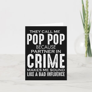 Father's Day They Call Me Pop Pop Because Partner Card