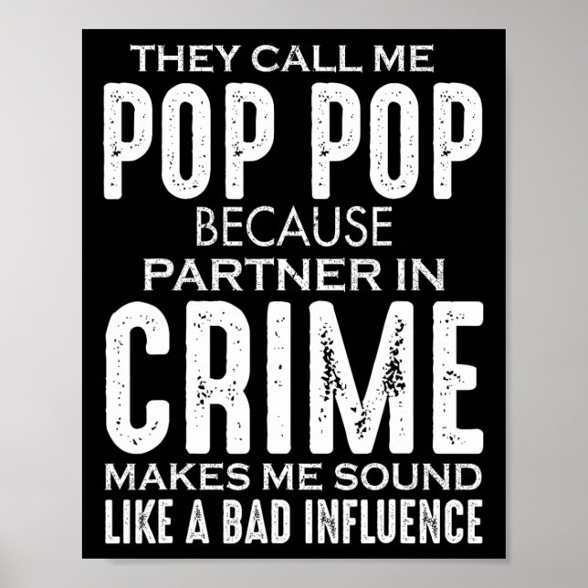 Father's Day They Call Me Pop Pop Because Partner  Poster (Front)