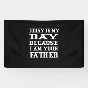 Father's Day Today Is Daddy Day Banner
