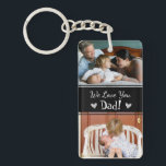 Father's Day We Love You Dad 4 photo Key Ring<br><div class="desc">Two large rectangle photos on the front of key chain with the message "we love you dad!". Two square photo options on the back with custom name area. Just use the template to add your own photos and names. Great fathers day gift!</div>