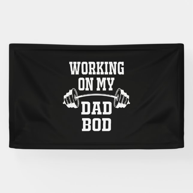 Father's Day | Working On My Dad Bod Banner (Horizontal)