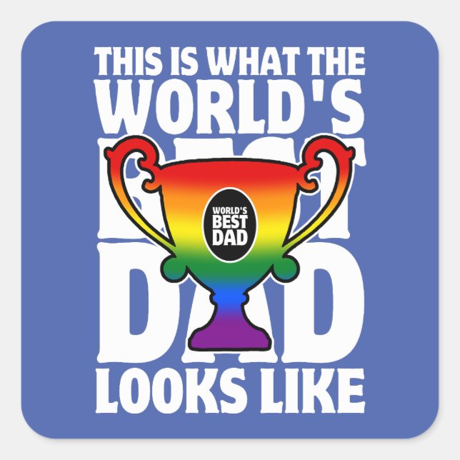 Father's Day World's Best Dad Rainbow Flag Colours Square Sticker (Front)