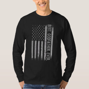 Father's Say Best Godfather Ever With Us American T-Shirt