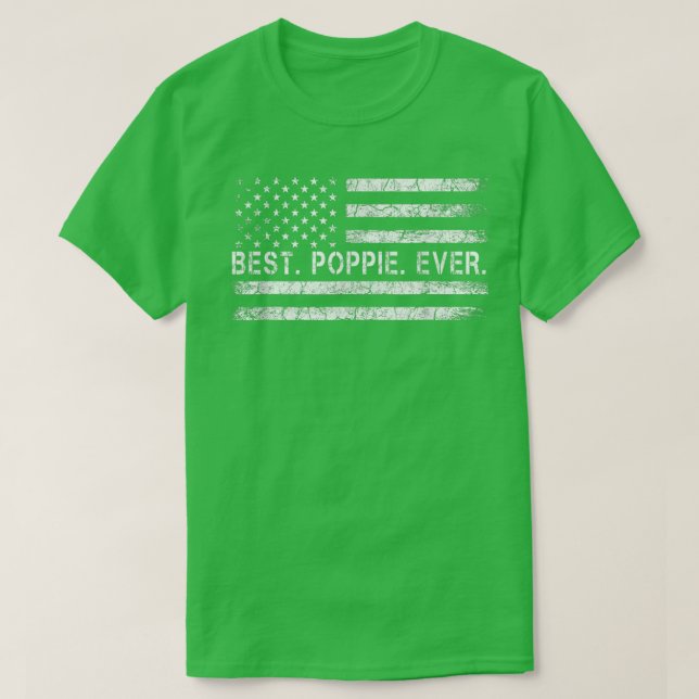 Fathers Say Best Poppie Ever With US American Flag T-Shirt (Design Front)
