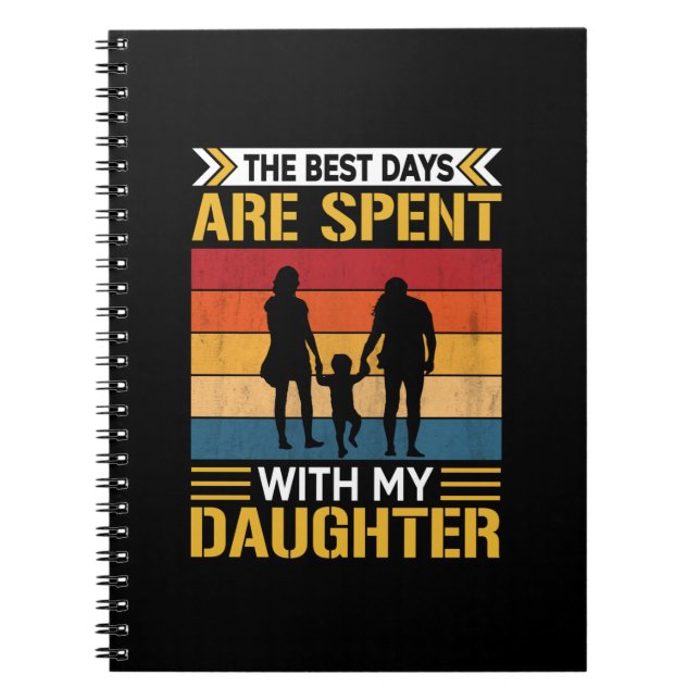 Father's The Best Days Are Spent With Daughters Notebook (Front)