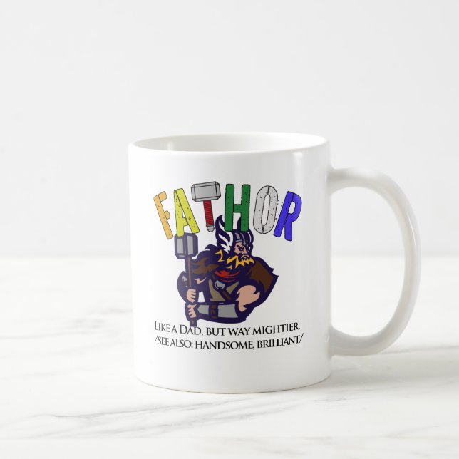 Fathor Like A Dad But Mightier Logo Coffee Mug (Right)