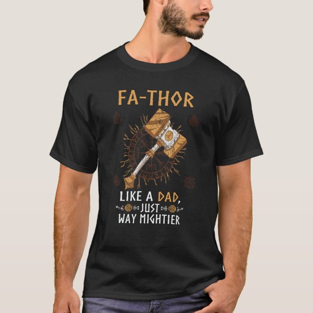 Fathor Like A Dad Just Way Mightier Father's Day V T-Shirt (Front)